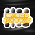 Fridge Magnet - 'Happiness is a Box of Rocks'